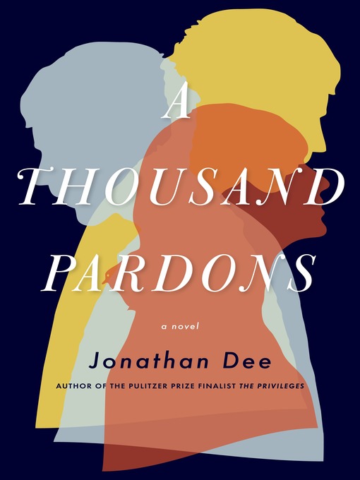 Title details for A Thousand Pardons by Jonathan Dee - Wait list